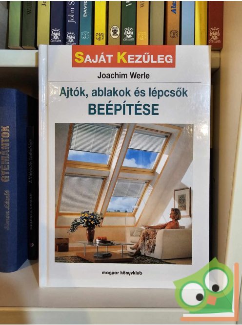 Joachim Werle: Ajtók, ablakok és lépcsők beépítése (Saját kezűleg sorozat)