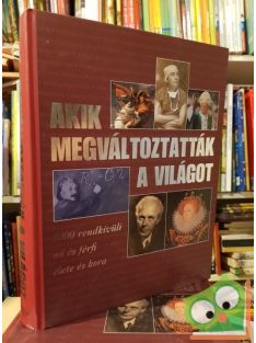   Akik megváltoztatták a világot (Reader's Digest válogatás)