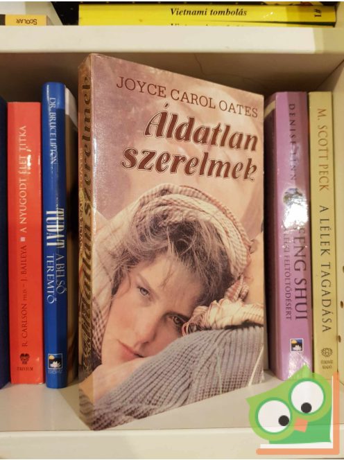 Joyce Carol Oates: Áldatlan szerelmek