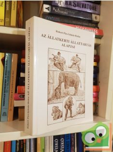   Robert Pies-Schulz-Hofen: Az állatkerti állattartás alapjai (nagyon ritka)