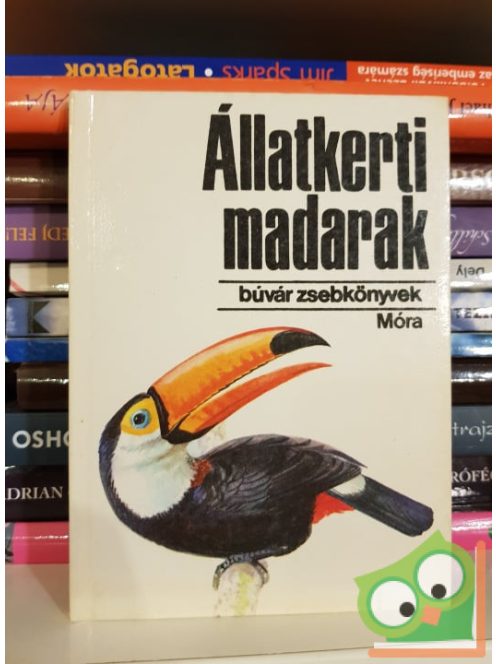 Vargha Béla: Állatkerti madarak (Búvár zsebkönyvek)