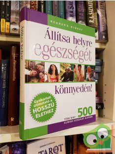   Sarí Harrar, Debra Gordon: Állítsa helyre egészségét könnyedén(Reader's Digest)