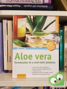   Eva Helle: Aloe vera (Természetes út a testi-lelki jólléthez)