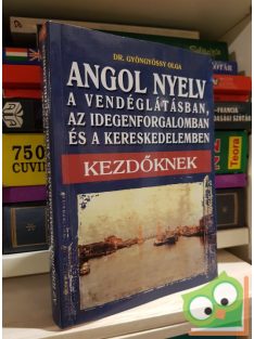   Gyöngyössy Istvánné: Angol nyelv a vendéglátásban, az idegenforgalomban és a kereskedelemben