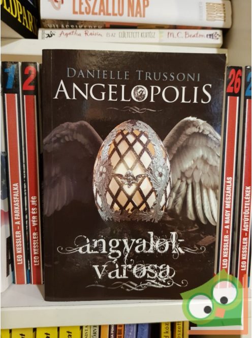 Danielle Trussoni: Angelopolis - Angyalok városa (Angelology 2.)