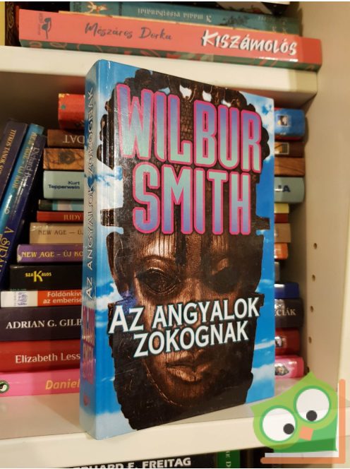 Wilbur Smith: Az angyalok zokognak (Ballantyne 3.) (keményfedeles)