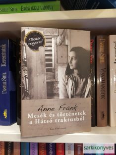 Anne Frank: Mesék és történetek a hátsó traktusból