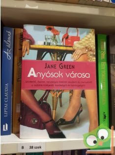 Jane Green: Anyósok városa