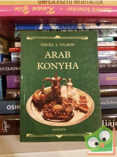 Hackl J. Vilmos: Arab konyha