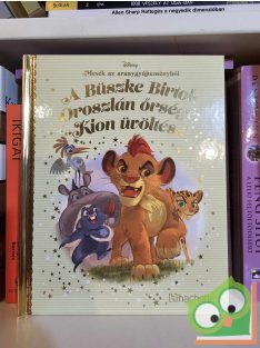   Walt Disney - A Büszke Birtok Oroszlán őrsége: Kion üvöltése (Mesék az aranygyűjteményből 81.) (ritka) (fóliás)