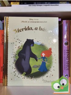   Walt Disney PIXAR - Merida, a bátor (Mesék az aranygyűjteményből 21.) (fóliás)