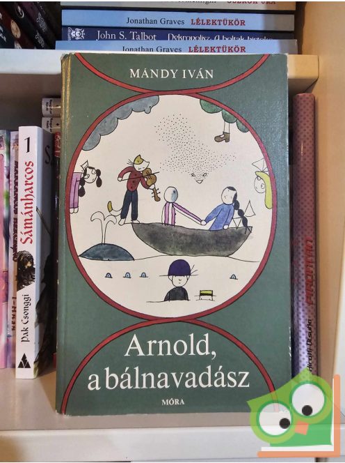 Mándy Iván: Arnold, a bálnavadász