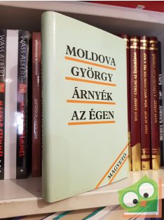 Moldova György: Árnyék az égen  (Dedikált)