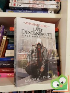   Matthew J. Kirby: A New York-i felkelés (Assassin's Creed: Last Descendants 1.)