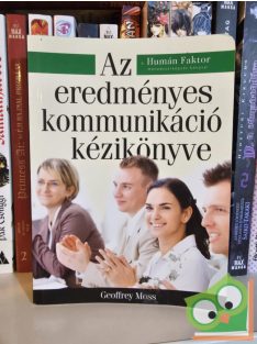 Geoffrey Moss: Az eredményes kommunikáció kézikönyve