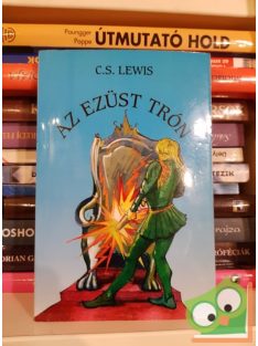 C. S. Lewis: Az ezüsttrón (Narnia krónikái 6.)