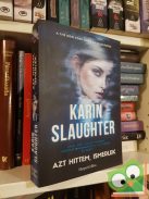 Karin Slaughter: Azt hittem, ismerlek