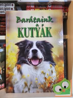 Bernáth István: Barátaink a kutyák