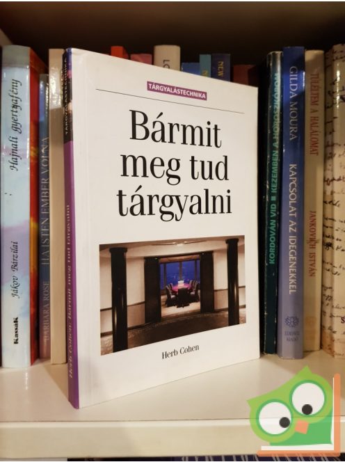 Herb Cohen: Bármit meg tud tárgyalni