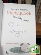 Bosnyák Viktória: Bátorság, Tomi! (Mantyusok 1.) (dedikált)