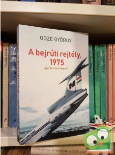 Odze György: A bejrúti rejtély, 1975 (Ritka)