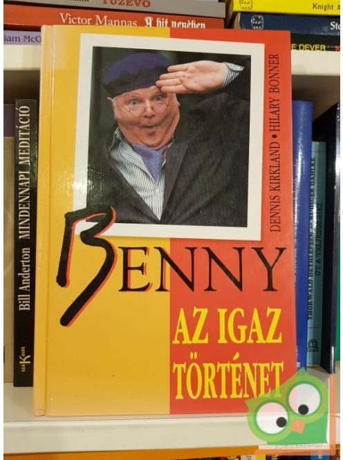 Dennis Kirkland, Hilary Bonner: Benny Az igaz történet