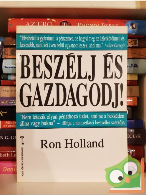 Ron Holland: Beszélj és gazdagodj! (Bagolyvár Kulcs könyvek 5.)