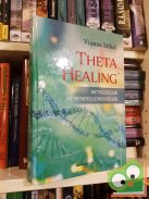 Vianna Stibal: ThetaHealing – Betegségek és rendellenességek