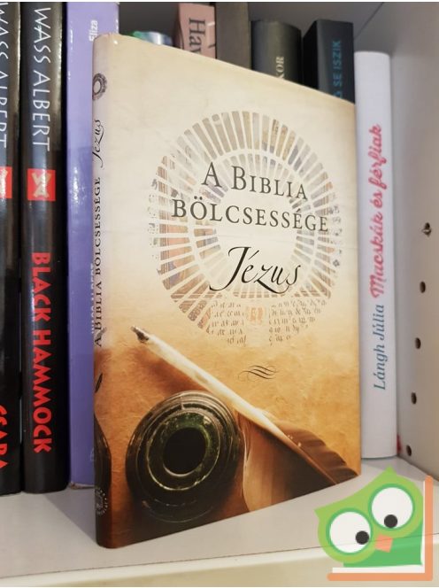 Kate Kirkpatrick(szerk.): A Biblia Bölcsessége  Jézus