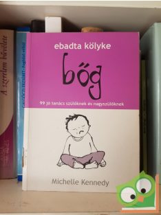 Michelle Kennedy: Ebadta kölyke bőg (Ebadta kölyke 2.)