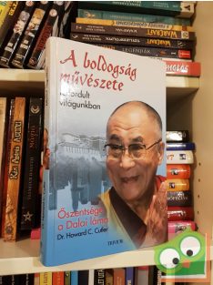   Őszentsége, a XIV. Dalai Láma - Howard C. Cutler: A boldogság művészete felfordult világunkban (ritka)