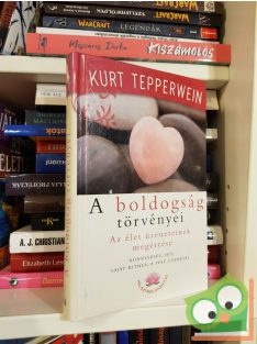 Kurt Tepperwein: A boldogság törvényei