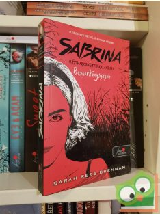   Sarah Rees Brennan: Boszorkányszezon (Sabrina hátborzongató kalandjai 1.) (Netflix sorozat) (újszerű)