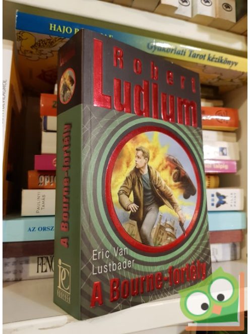 Robert Ludlum, Eric Van Lustbader: A Bourne-fortély (Fantom Bourne 7.)