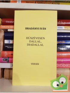 Bradányi Iván: Húszévesen dallal, diadallal (versek)