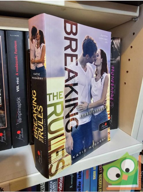 Katie McGarry: Breaking the Rules - Szabályszegők (Feszülő húr 1,5.) (Fine Selection) (Young adult)