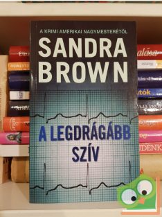 Sandra Brown: A legdrágább szív