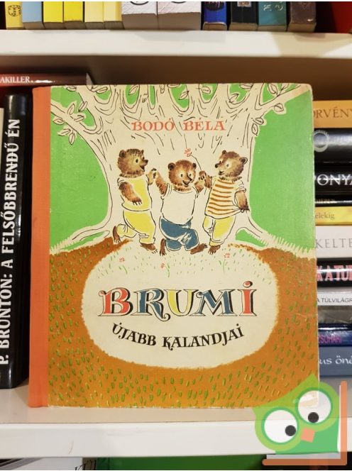 Bodó Béla: Brumi újabb kalandjai