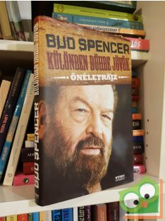   Bud Spencer: Különben dühbe jövök (Bud Spencer önéletrajza 1.)