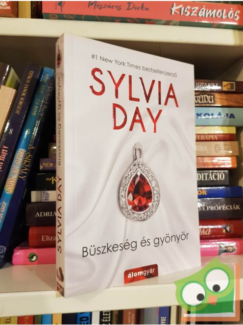 Sylvia Day: Büszkeség és gyönyör