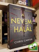 Chris Carter: A nevem: halál (Robert Hunter 7.)