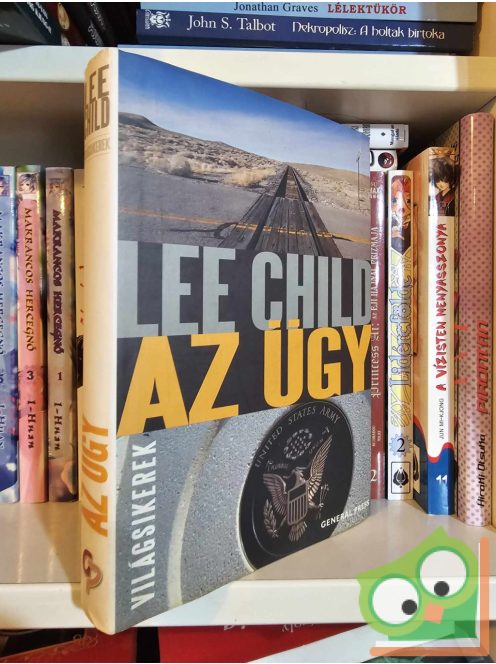 Lee Child: Az ügy (Jack Reacher 16.) (Világsikerek)