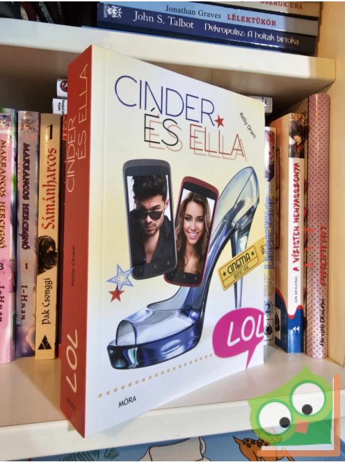 Kelly Oram: Cinder és Ella (Cinder és Ella 1.)