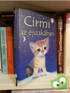 Holly Webb: Cirmi az éjszakában (Olvasni jó!)