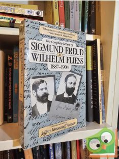   M Masson: The Complete Letters of Sigmund Freud to Wilhelm Fliess 1887–1904 (ritka)