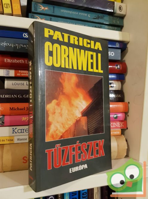 Patricia Cornwell: Tűzfészek (Kay Scarpetta 9.)