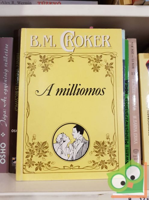 B. M. Croker: A milliomos