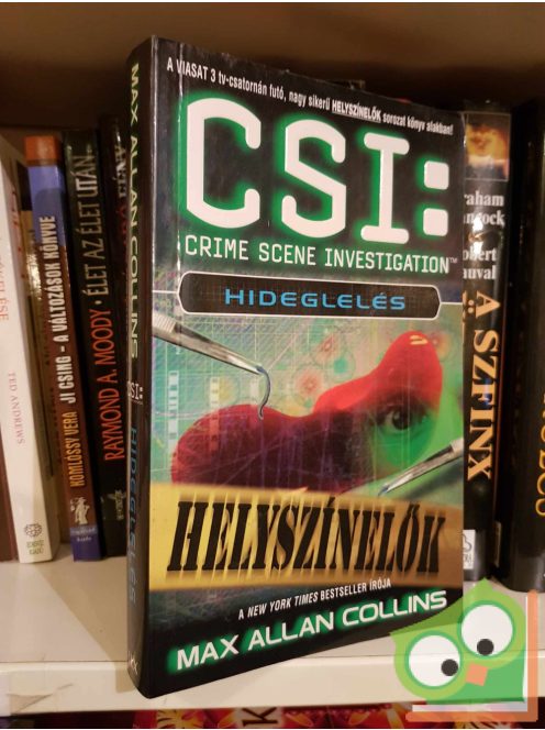 Max Allan Collins: Hideglelés (CSI 3.)