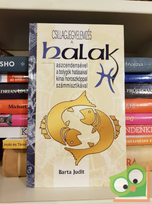 Barta Judit: A Halak (Csillagjegyelemzés)