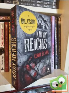 Kathy Reichs: Csont és vér (Temperance Brennan 1.)